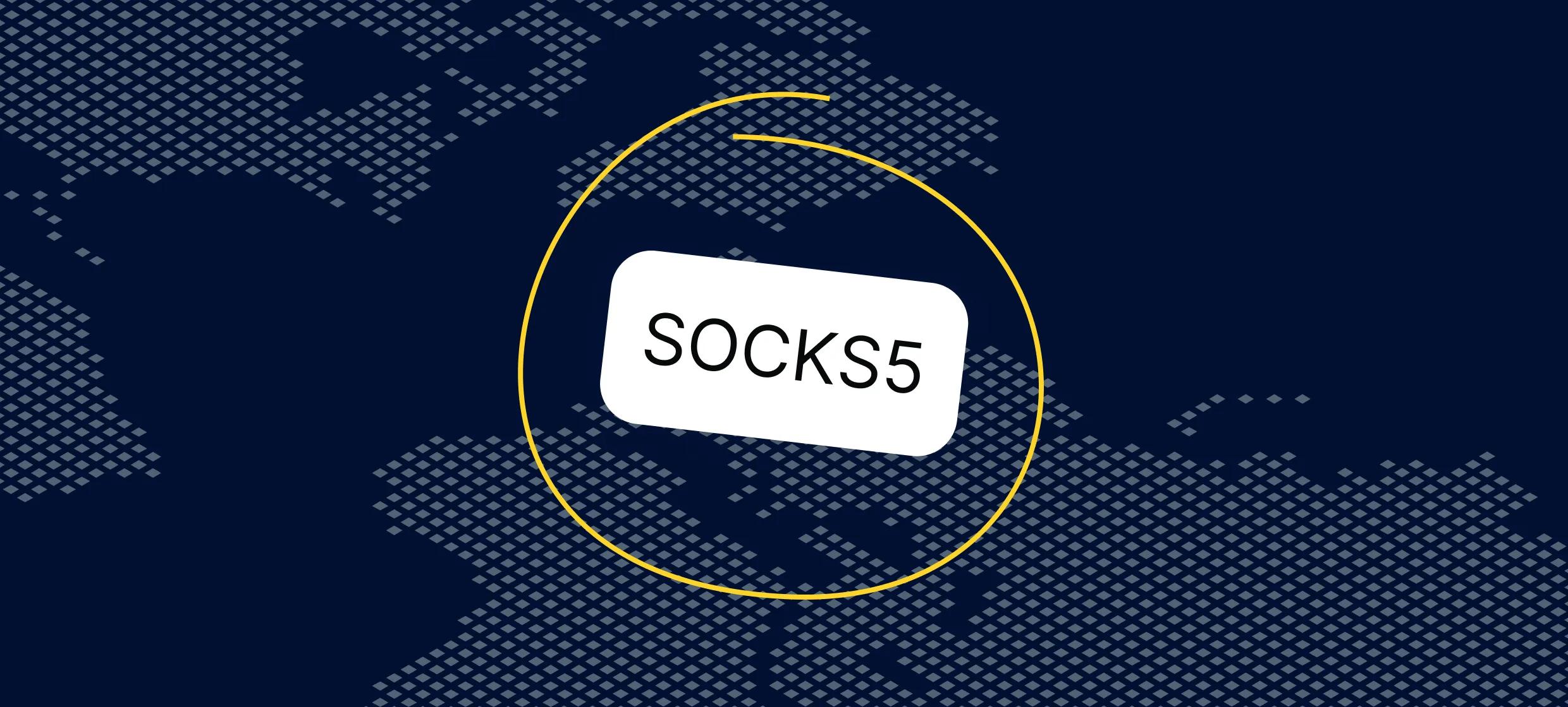 What Is SOCKS Proxy? A Simple Guide to Secure Internet